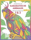 Image for Garabatos de animales libro para colorear para ninos 1 &amp; 2