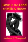 Image for Love in the Land of Milk and Honey