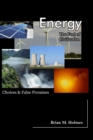 Image for Energy : The Fuel of Civilization: Choices and False Promises
