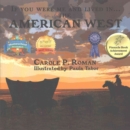 Image for If You Were Me and Lived in...the American West : An Introduction to Civilizations Throughout Time