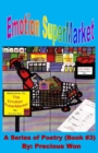 Image for Emotion SuperMarket A Series of Poetry (Book #3)