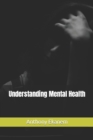 Image for Understanding Mental Health