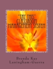 Image for Try This Classroom Management System : Try This ABC Practice All Behaviors can Change