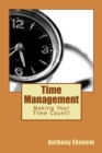 Image for Time Management : Making Your Time Count!