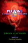 Image for Plutone IL Viaggio Evolutivo Dell&#39;Anima Volume 1