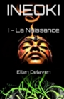 Image for Ineoki : I - La Naissance