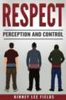 Image for Respect, Perception and Control