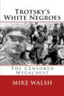 Image for Trotsky&#39;s White Negroes