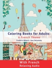 Image for Coloring Book for Adults : A French Theme: Coloring Books for Adults with French Relaxing audio