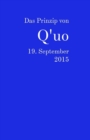 Image for Das Prinzip von Q&#39;uo : 19. September 2015