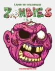 Image for Livre de coloriage Zombies 1 &amp; 2