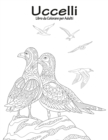 Image for Uccelli Libro da Colorare per Adulti 1