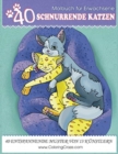 Image for Malbuch fur Erwachsene : 40 Schnurrende Katzen, Stressabbauende Malvorlagen fur Erwachsene von ColoringCraze