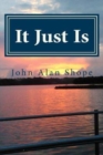 Image for It Just Is : Poems For the Journey