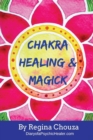 Image for Chakra Healing &amp; Magick