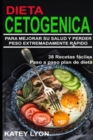Image for Dieta Cetogenica Aprenda A Utilizar la dieta cetogenica para Mejorar Su salud y perder peso extremadamente rapido !