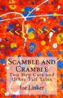 Image for Scamble and Cramble : Two Hep Cats and Other Tall Tales