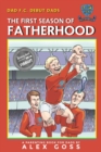 Image for Dad FC Debut Dads : The First Season of Fatherhood: A Parenting Book for Dads