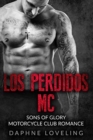 Image for Los Perdidos MC : Sons of Glory Motorcycle Club Romance