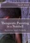 Image for Therapeutic parenting in a nutshell  : positives &amp; pitfalls