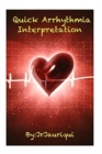 Image for Quick Arrhythmia Interpretation : ECG interpretation