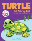 Image for Turtle Kids Coloring Book +Fun Facts about Tortoises &amp; Turtles