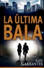 Image for La Ultima Bala