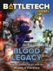 Image for BattleTech Legends: Blood Legacy (Blood of Kerensky Trilogy, Book Two)