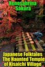 Image for Japanese Folktales The Haunted Temple of Kisaichi Village
