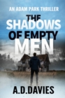 Image for Shadows of Empty Men: An Adam Park Thriller: An Adam Park Thriller.