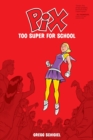 Image for Too super for school