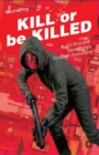 Image for Kill or Be Killed Volume 2