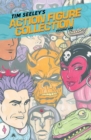 Image for Tim seeley&#39;s action figure collectionVolume 1
