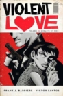 Image for Violent Love Volume 2: Hearts on Fire