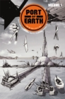 Image for Port of Earth Volume 1