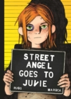 Image for Street Angel Goes to Juvie