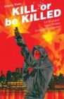 Image for Kill Or Be Killed Vol. 3