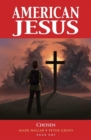 Image for American Jesus Volume 1: Chosen (New Edition)