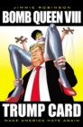 Image for Bomb Queen, Volume 8: Ultimate Bomb: Trump Card