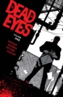 Image for Dead Eyes Vol. 1