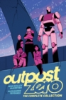 Image for Outpost Zero  : the complete collection