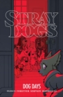 Image for Stray Dogs: Dog Days