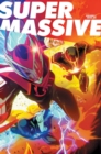 Image for Supermassive Volume 1: A Massive-Verse Book