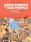 Image for Good Comics For Bad People:  An Extra Fabulous Collection Vol. 1