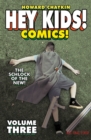 Image for Hey Kids! Comics! Volume 3: The Schlock of the New