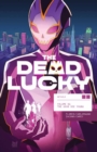 Image for Dead Lucky Vol. 1