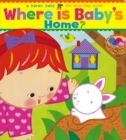 Image for Where Is Baby&#39;s Home?