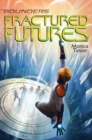 Image for Fractured futures