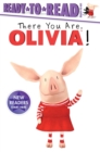 Image for There You Are, Olivia!