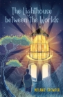 Image for The lighthouse between the worlds